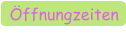 Öffnungzeiten