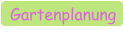 Gartenplanung